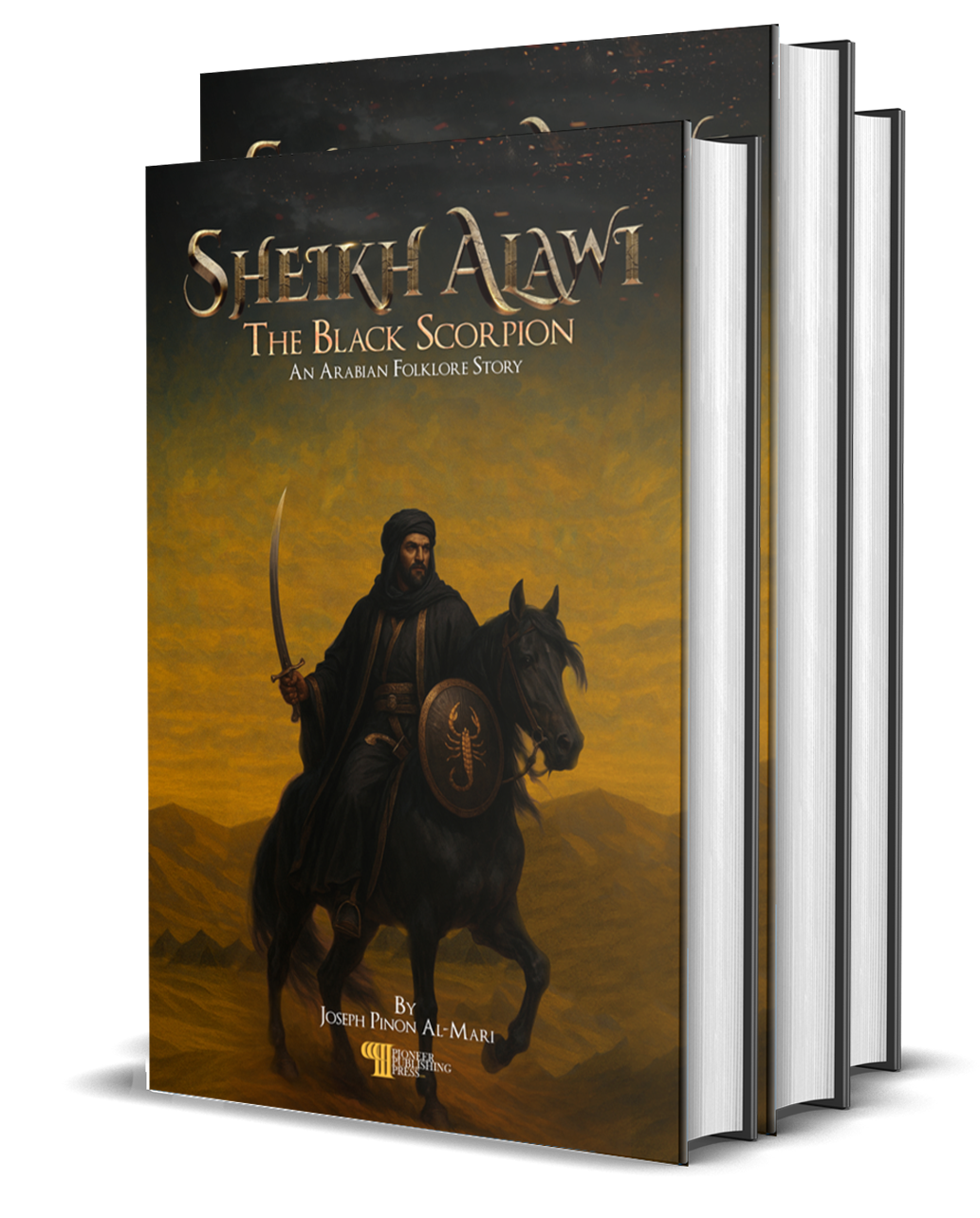 Sheikh Alawi: The Black Scorpion — Bedouin historical fiction by Joseph R. Pinon Al-Mari