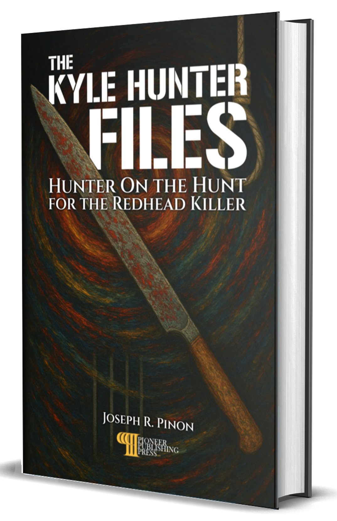 The Kyle Hunter Files: Hunter On The Hunt For The Redhead Killer hardback — Redhead Killer book