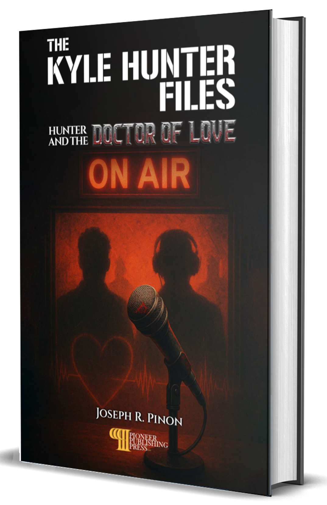 The Kyle Hunter Files: Hunter And The Doctor Of Love hardback — Kyle Hunter Files series