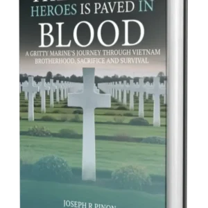 The Path of Heroes is Paved in Blood (Hardback Edition)