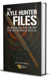 The Kyle Hunter Files: Hunter On The Hunt For The Readhead Killer (Hardback Edition)