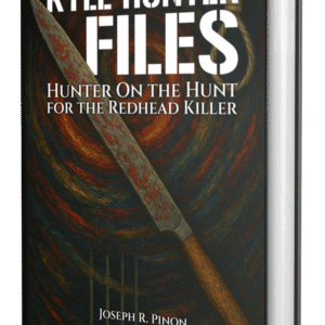 The Kyle Hunter Files: Hunter On The Hunt For The Readhead Killer (Hardback Edition)