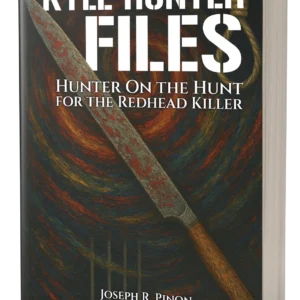 The Kyle Hunter Files - Hunter On The Hunt For The Readhead Killer (Hardback Edition)