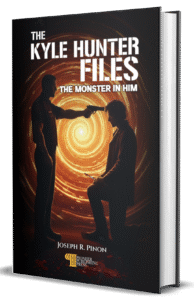 The Kyle Hunter Files: The Monster In Him (Hardback Edition)